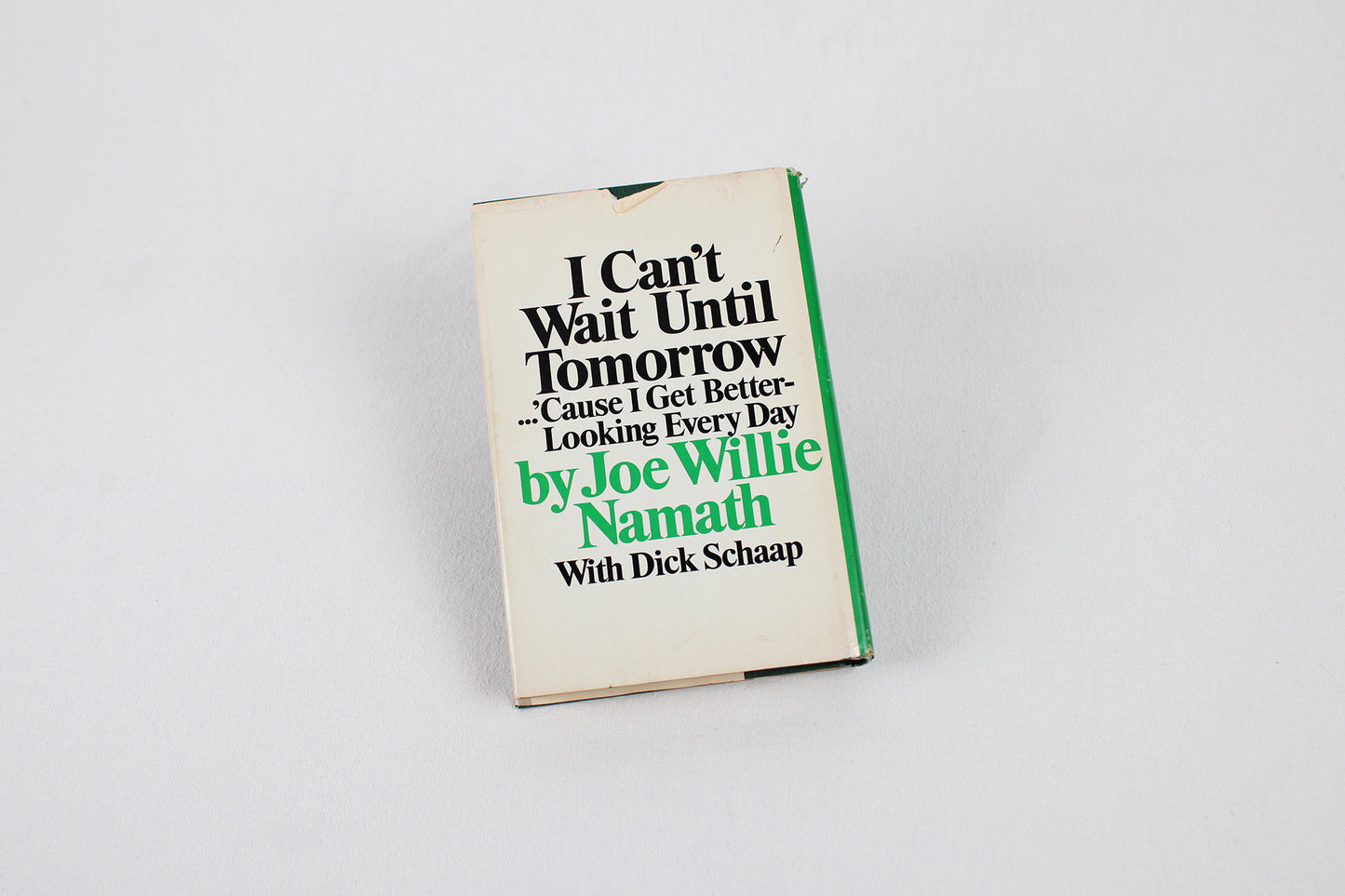 Joe Willie Namath Autobiography: I Can’t Wait Until Tomorrow …
