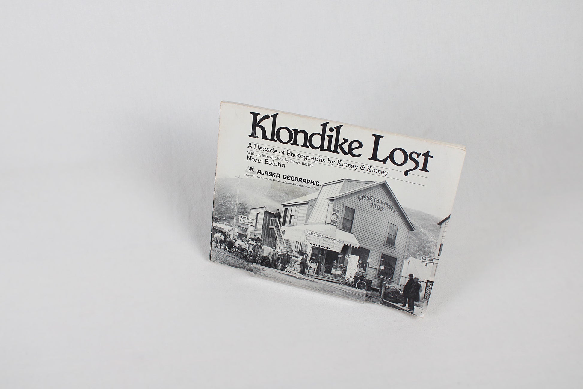 Klondike Lost: A Decade of Photographs by Kinsey & Kinsey