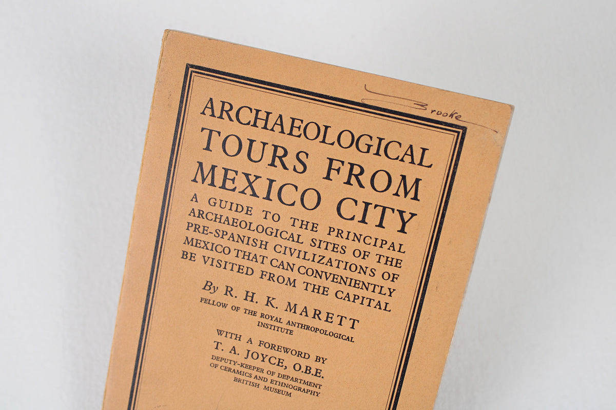 Archeological Tours From Mexico City, by R. H. K. Marett