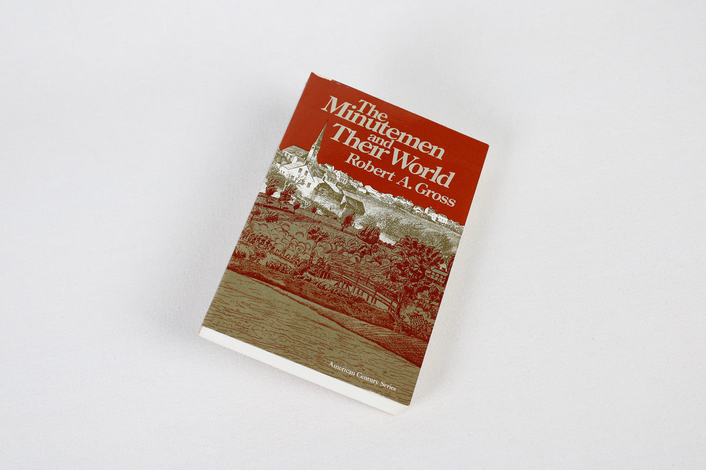 The Minutemen and Their World