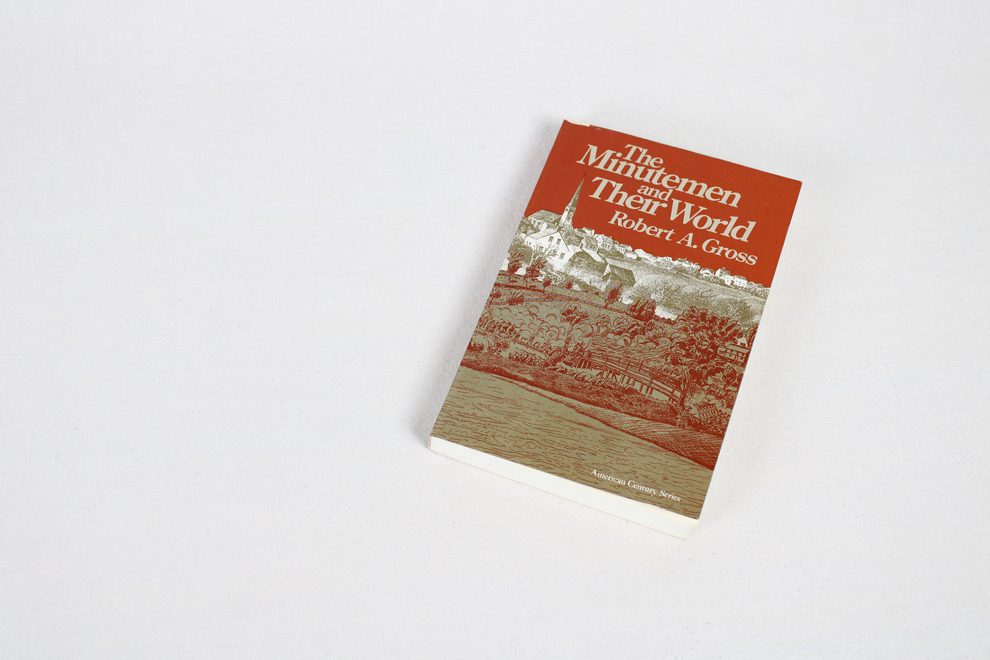 The Minutemen and Their World