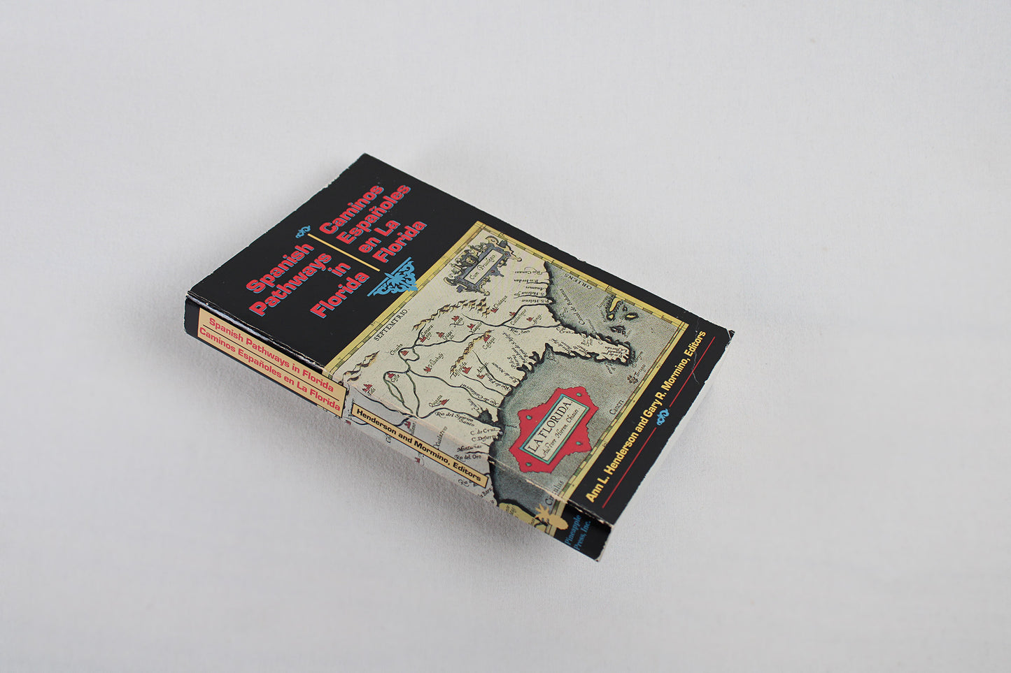 Spanish Pathways in Florida, Ann L. Henderson and Gary R. Mormino (editors)